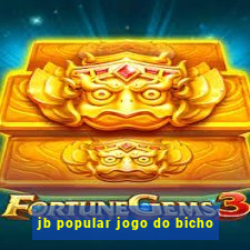 jb popular jogo do bicho